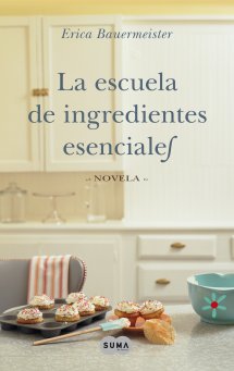 Descargar LA ESCUELA DE INGREDIENTES ESENCIALES