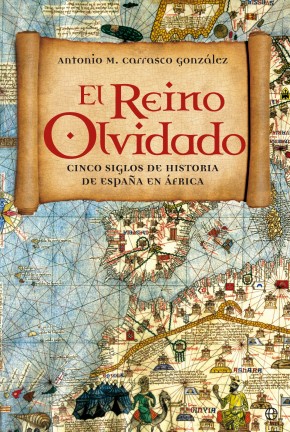 Descargar EL REINO OLVIDADO  CINCO SIGLOS DE LA HISTORIA DE ESPAñA EN AFRICA