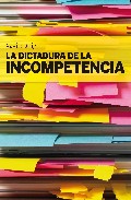 Descargar LA DICTADURA DE LA INCOMPETENCIA