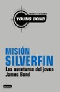 Descargar MISION SILVERFIN  LAS AVENTURAS DEL JOVEN JAMES BOND