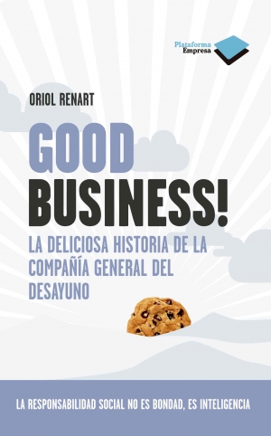 Descargar GOOD BUSINESS! LA DELICIOSA HISTORIA DE LA COMPAñIA GENERAL DEL DESAYUNO