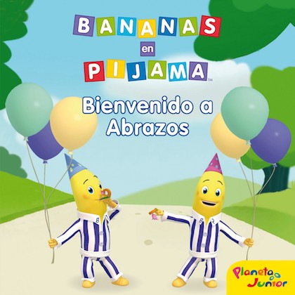 Descargar BANANAS EN PIJAMA  BIENVENIDO A PUEBLO ABRAZOS