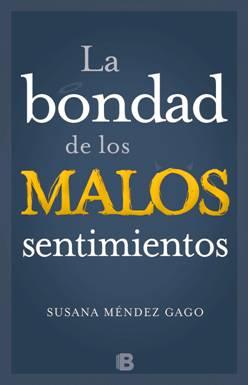 Descargar LA BONDAD DE LOS MALOS SENTIMIENTOS