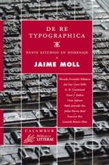 Descargar DE RE TYPOGRAPHICA  NUEVE ESTUDIOS EN HOMENAJE A JAIME MOLL