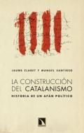 Descargar LA CONSTRUCCION DEL CATALANISMO  HISTORIA DE UN AFAN POLITICO