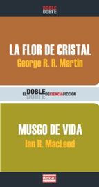 Descargar LA FLOR DE CRISTAL / MUSGO DE VIDA