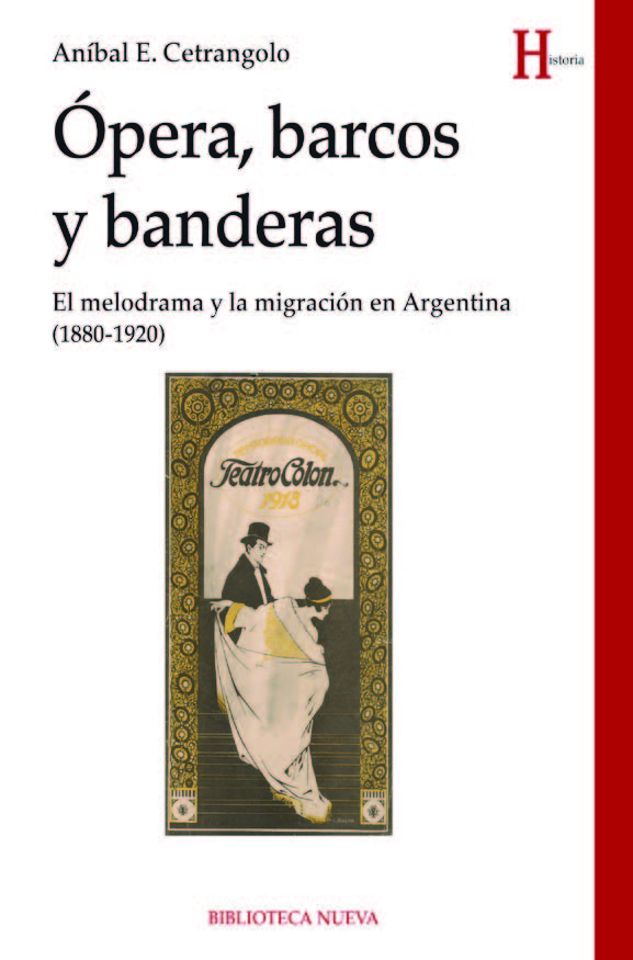 Descargar OPERA  BARCOS Y BANDERAS  EL MELODRAMA Y LA MIGRACION EN ARGENTINA (1880-1920)