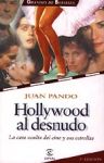 Descargar HOLLYWOOD AL DESNUDO  LA CARA OCULTA DEL CINE Y SUS ESTRELLAS