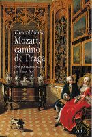 Descargar MOZART  CAMINO DE PRAGA Y LOS POEMAS MUSICADOS POR HUGO WOLF